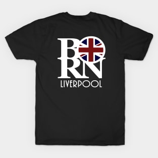 BORN Liverpool England T-Shirt